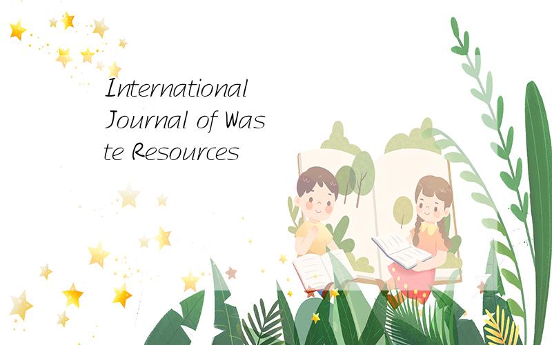International Journal of Waste Resources