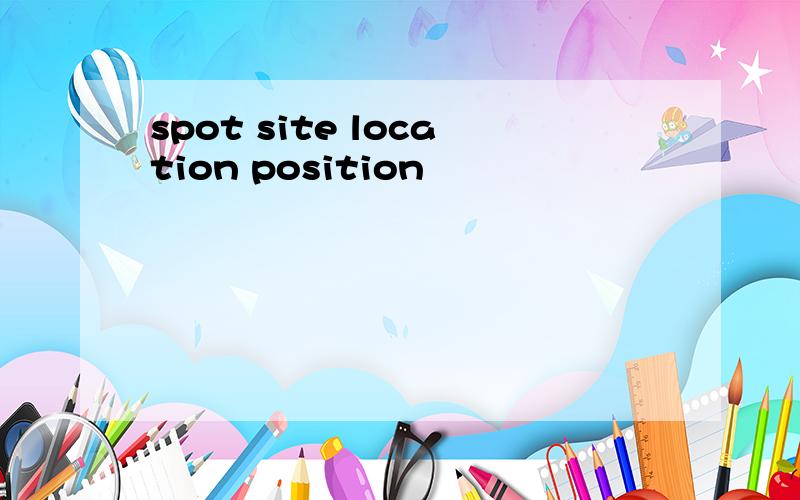 spot site location position