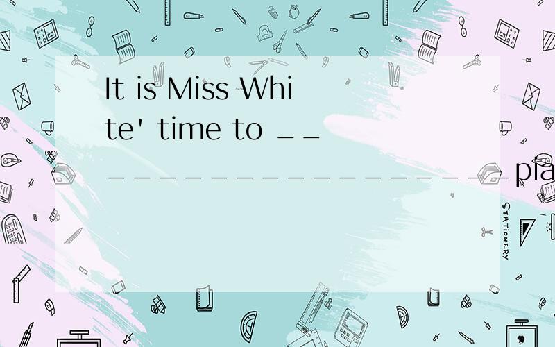 It is Miss White' time to __________________piant trees in C