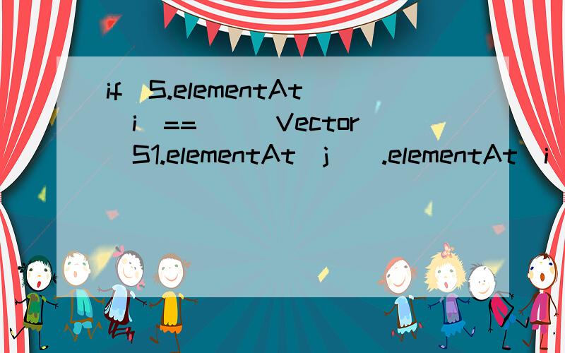 if(S.elementAt(i)==(((Vector)S1.elementAt(j)).elementAt(i)+(