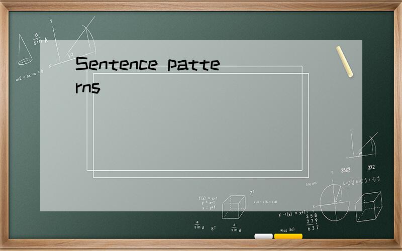 Sentence patterns