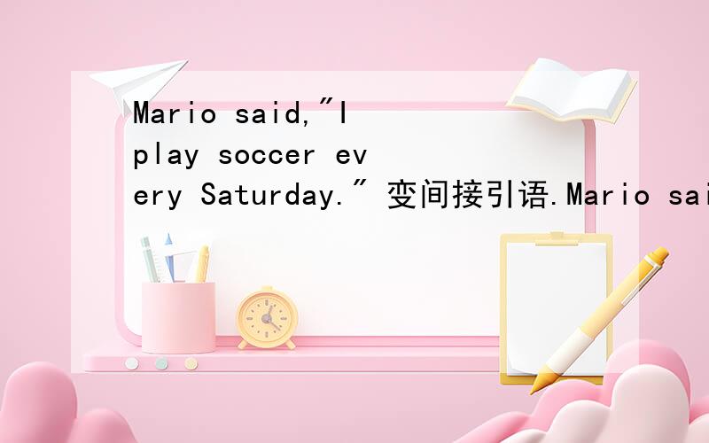 Mario said,
